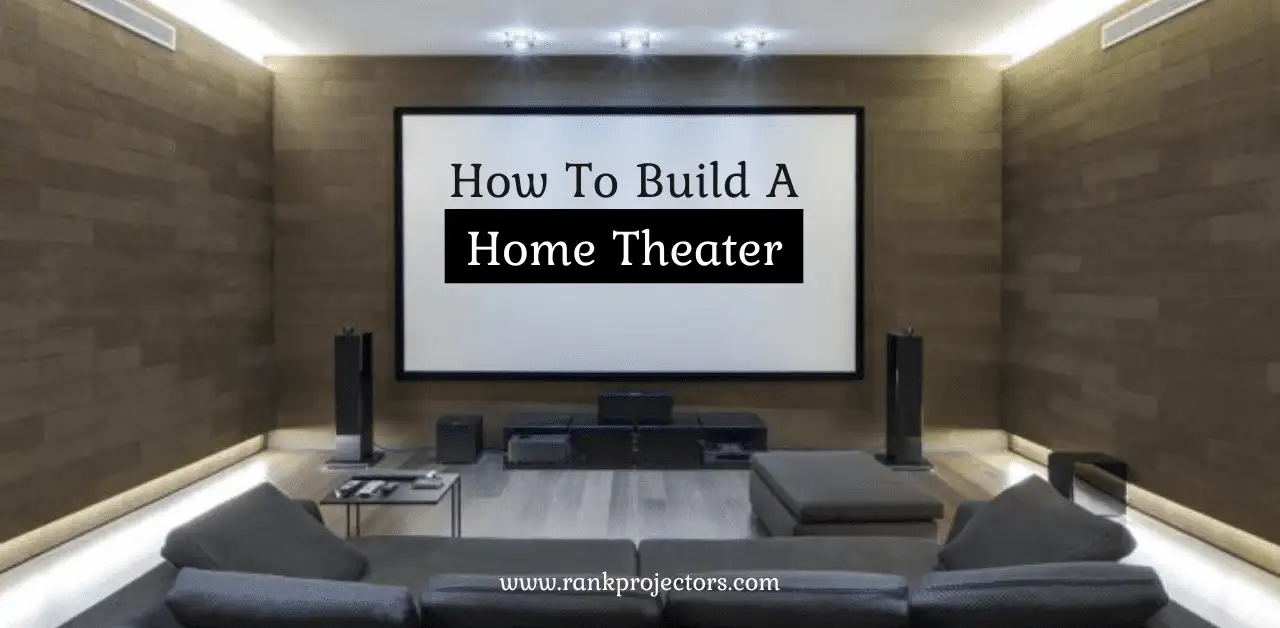 8 Easy Steps – How To Build A Home Theater Room?