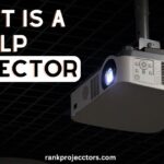 What is a DLP Projector? Working & Uses