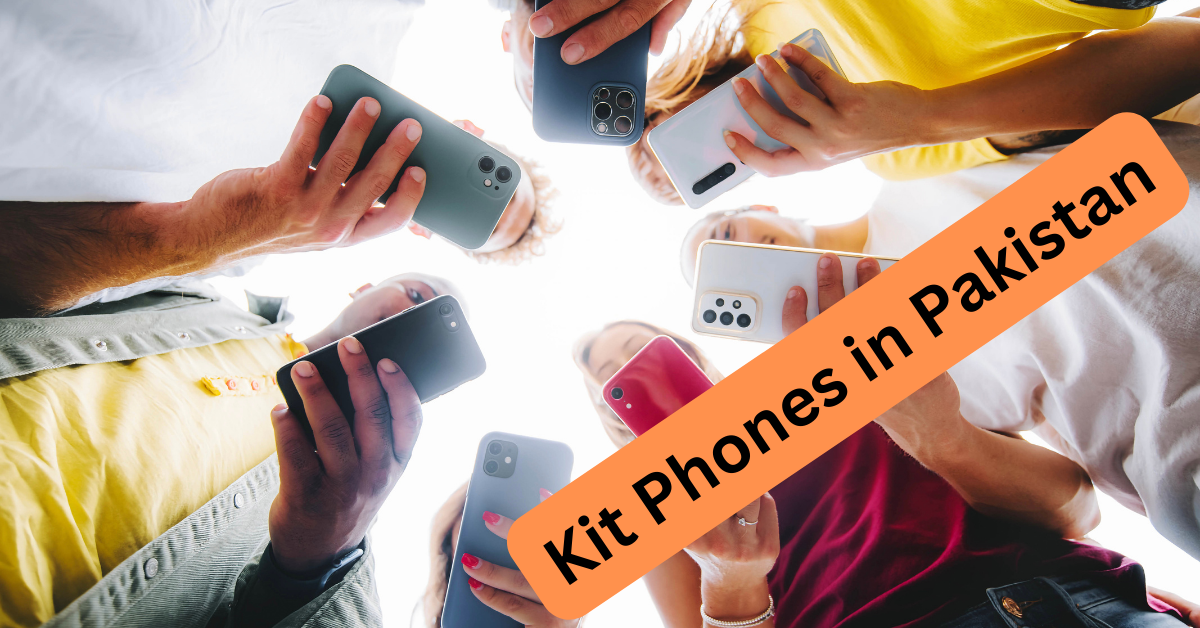 Kit Phones in Pakistan