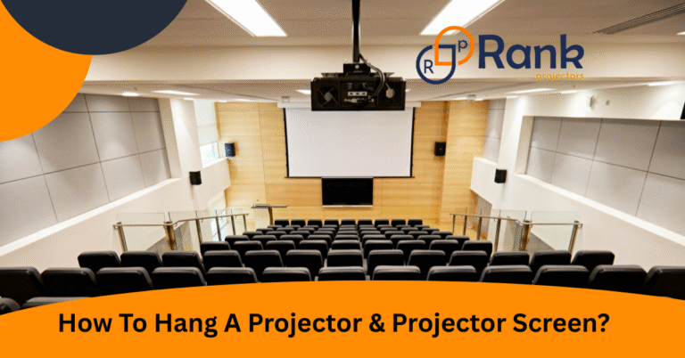 How To Hang A Projector & Projector Screen?